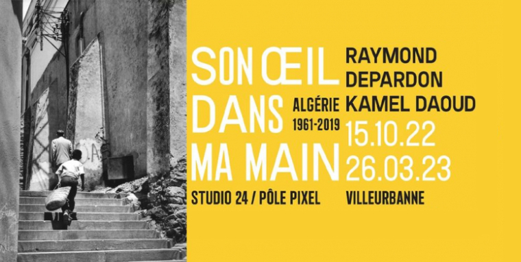 L’exposition « Son oeil dans ma main. Algérie 1961-2019