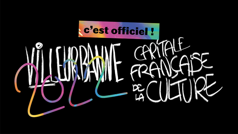 OFFICIEL - Villeurbanne première capitale française de la culture ! OFFICIEL - Villeurbanne première capitale française de la culture !