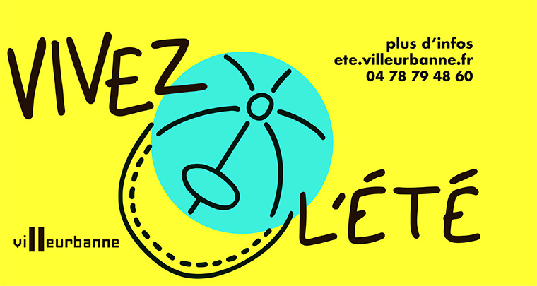 Vivez l'été à Villeurbanne Vivez l'été à Villeurbanne